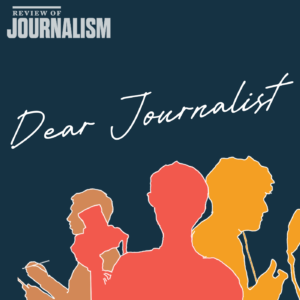 Dear Journalist Podcast Cover