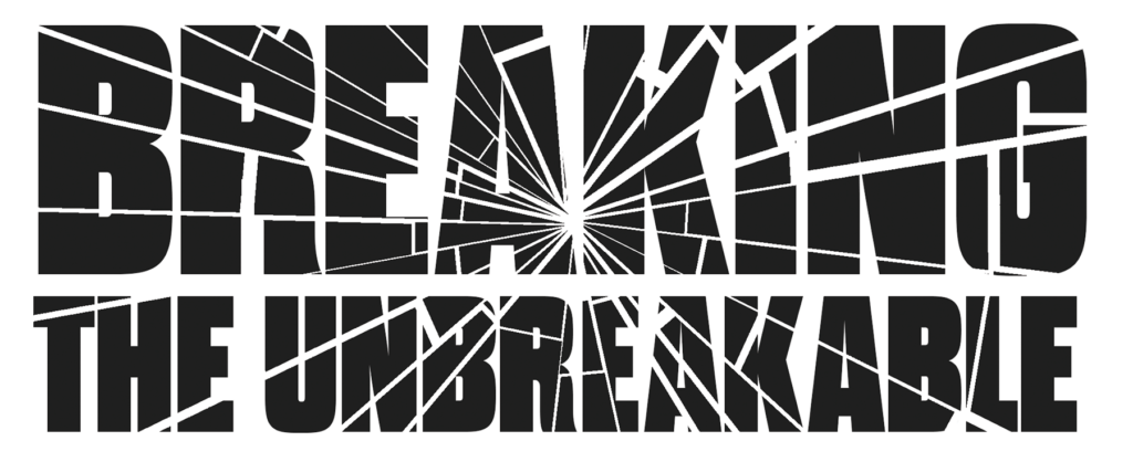 Breaking the Unbreakable Logo