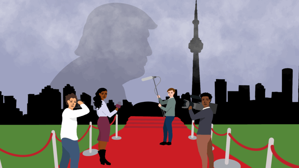 Four journalists reporting on the red carpet at the Toronto International Film Festival peer over their shoulders to meet the viewer’s gaze. In the backdrop behind them, an ominous shadow of U.S. President Donald Trump looms over the Toronto cityscape, partially masked by the clouds.