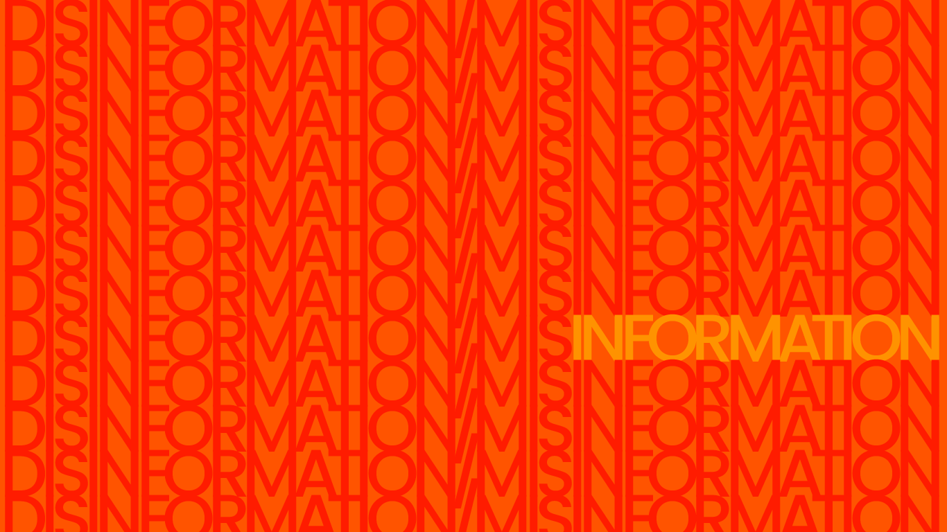 An illustration of a graphic where the words, Disinformation slash misinformation" are written in red text on an orange background. The word "information" is highlighted in yellow on the right hand side of the graphic.